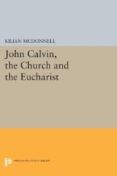 book John Calvin, the Church and the Eucharist