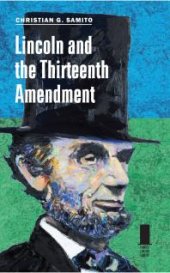 book Lincoln and the Thirteenth Amendment