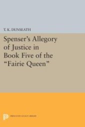 book Spenser's Allegory of Justice in Book Five of the Fairie Queen