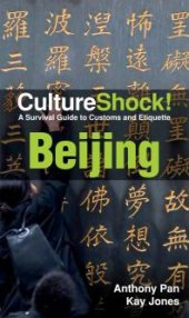 book CultureShock! Beijing : A Survival Guide to Customs and Etiquette