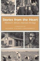 book Stories from the Heart : Missouri's African American Heritage