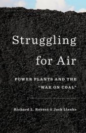 book Struggling for Air : Power Plants and the War on Coal