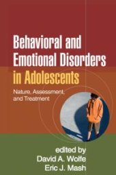 book Behavioral and Emotional Disorders in Adolescents : Nature, Assessment, and Treatment