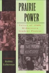 book Prairie Power : Voices of 1960s Midwestern Student Protest