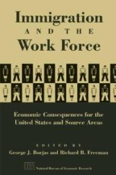 book Immigration and the Work Force: Economic Consequences for the United States and Source Areas