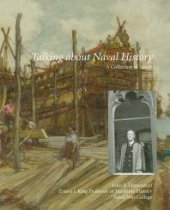 book Talking about Naval History : A Collection of Essays