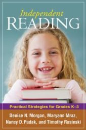 book Independent Reading : Practical Strategies for Grades K-3