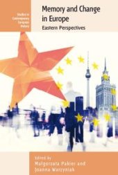 book Memory and Change in Europe : Eastern Perspectives