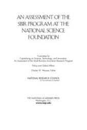 book An Assessment of the SBIR Program at the National Science Foundation