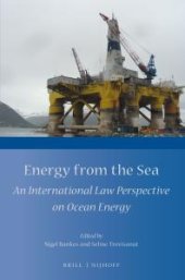 book Energy from the Sea : An International Law Perspective on Ocean Energy