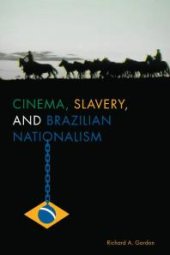 book Cinema, Slavery, and Brazilian Nationalism