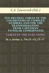 book Ten-Decimal Tables of the Logarithms of Complex Numbers and for the Transformation from Cartesian to Polar Coordinates