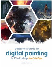 book Beginner's Guide to Digital Painting in Photoshop (2nd edition)