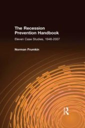 book The Recession Prevention Handbook : Eleven Case Studies, 1948-2007