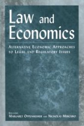 book Law and Economics : Alternative Economic Approaches to Legal and Regulatory Issues