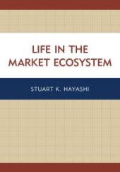 book Life in the Market Ecosystem