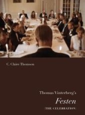 book Thomas Vinterberg's Festen (The Celebration)