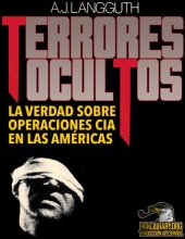 book Ocultos terrores: la verdad sobre operaciones CIA en las Américas