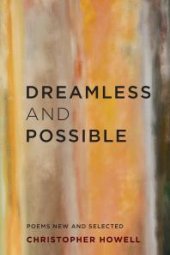 book Dreamless and Possible : Poems New and Selected