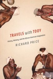 book Travels with Tooy: History, Memory, and the African American Imagination