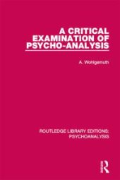 book A Critical Examination of Psycho-Analysis