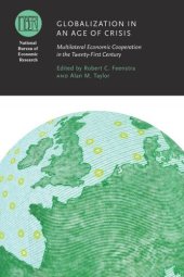 book Globalization in an Age of Crisis: Multilateral Economic Cooperation in the Twenty-First Century