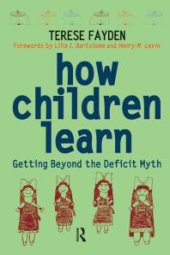 book How Children Learn : Getting Beyond the Deficit Myth