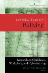 book Perspectives on Bullying : Research on Childhood, Workplace, and Cyberbullying