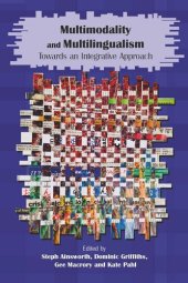 book Multimodality and Multilingualism: Towards an Integrative Approach