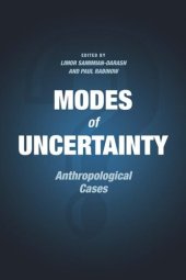 book Modes of Uncertainty: Anthropological Cases