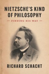 book Nietzsche's Kind of Philosophy: Finding His Way