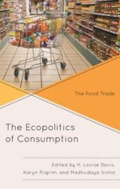 book The Ecopolitics of Consumption: The Food Trade