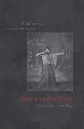 book Shots in the Dark: Japan, Zen, and the West