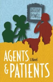 book Agents and Patients: A Novel