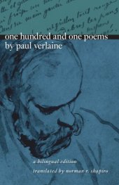 book One Hundred and One Poems by Paul Verlaine: A Bilingual Edition