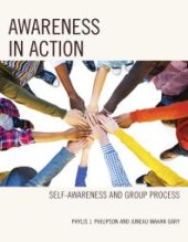 book Awareness in Action : Self-Awareness and Group Process