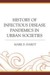 book History of Infectious Disease Pandemics in Urban Societies