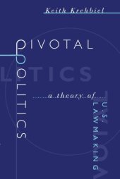 book Pivotal Politics: A Theory of U.S. Lawmaking