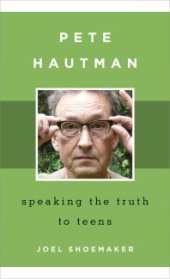 book Pete Hautman : Speaking the Truth to Teens