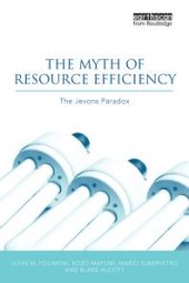 book The Myth of Resource Efficiency : The Jevons Paradox