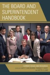 book The Board and Superintendent Handbook : Current Issues and Resources