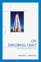 book On Exploring Craft : Writers as Architects