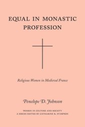 book Equal in Monastic Profession: Religious Women in Medieval France