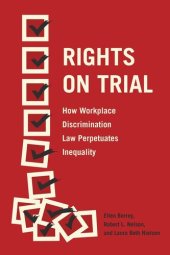 book Rights on Trial: How Workplace Discrimination Law Perpetuates Inequality