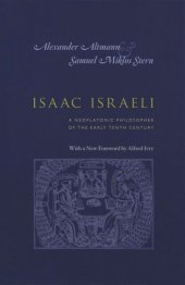 book Isaac Israeli: A Neoplatonic Philosopher of the Early Tenth Century