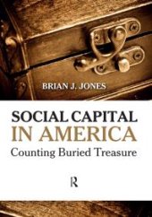 book Social Capital in America : Counting Buried Treasure
