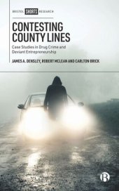 book Contesting County Lines: Case Studies in Drug Crime and Deviant Entrepreneurship