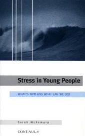 book Stress in Young People : What's New and What to Do