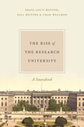 book The Rise of the Research University: A Sourcebook