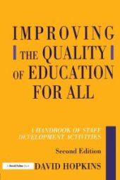 book Improving the Quality of Education for All : A Handbook of Staff Development Activities